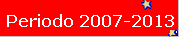 Periodo 2007-2013