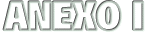 ANEXOI.gif (3092 bytes)
